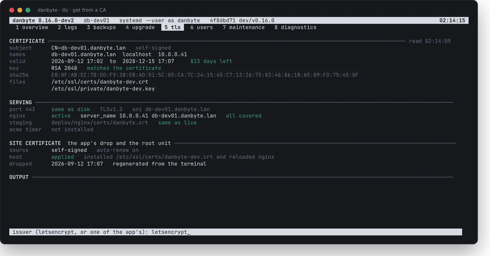 After pressing c: the first prompt of an order from Let's Encrypt or one of the app's issuers.