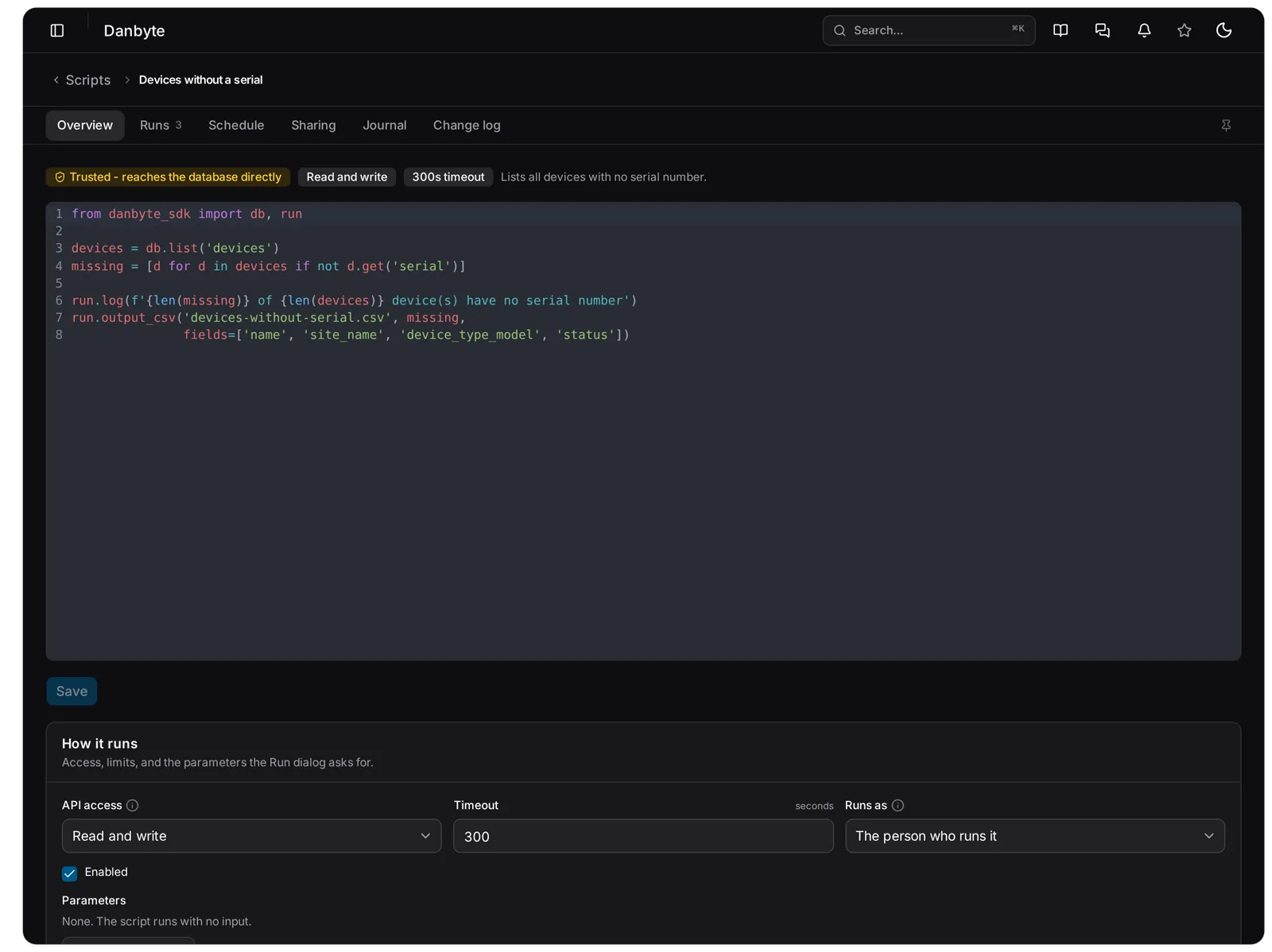 A script's page: the Trusted, Read and write and 300s timeout chips, the eight-line script in the editor, Save, and the How it runs card underneath.