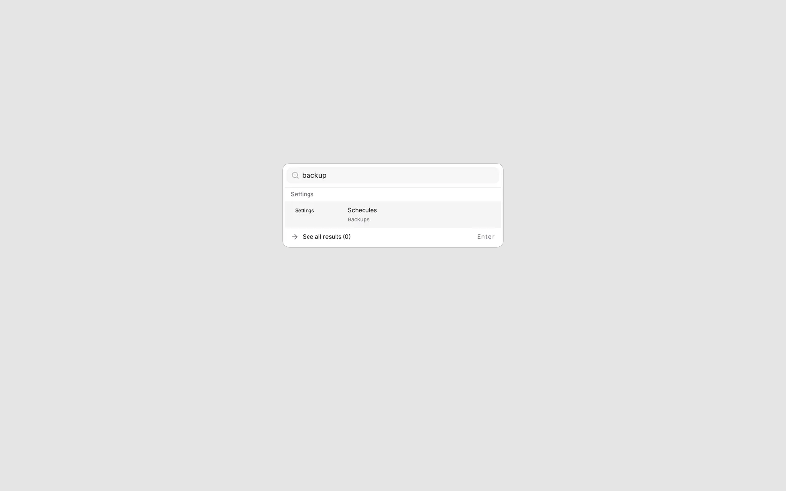 backup finds the Schedules card under Backups, so Enter lands on the card.