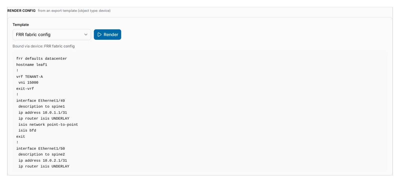 leaf1's Config tab rendering the FRR fabric config template: the VRF with its VNI, then the uplink interfaces with their addresses, IS-IS enrolment, point-to-point and BFD.