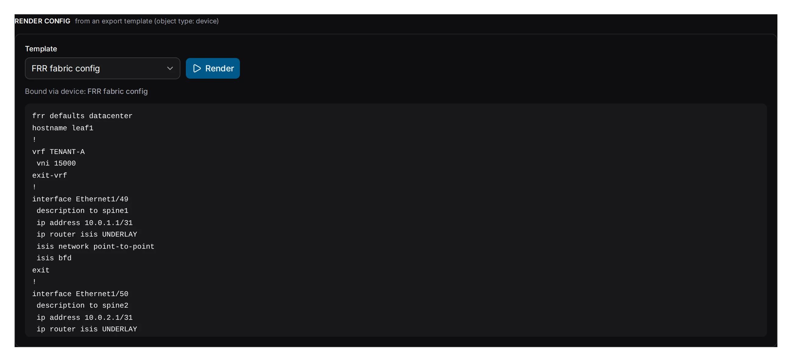 The same model rendered through your own template, ready to diff against what the box is running.