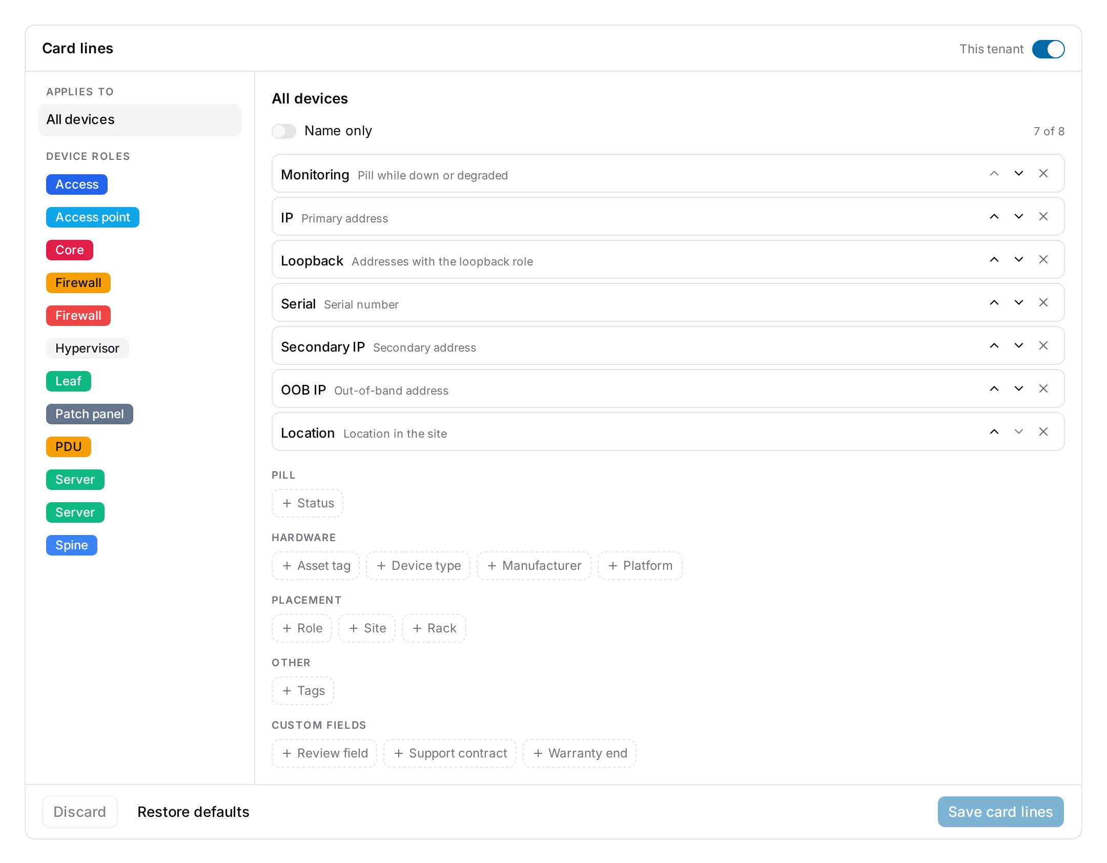Card lines, set for all devices or per role, from any field the device has including custom ones.