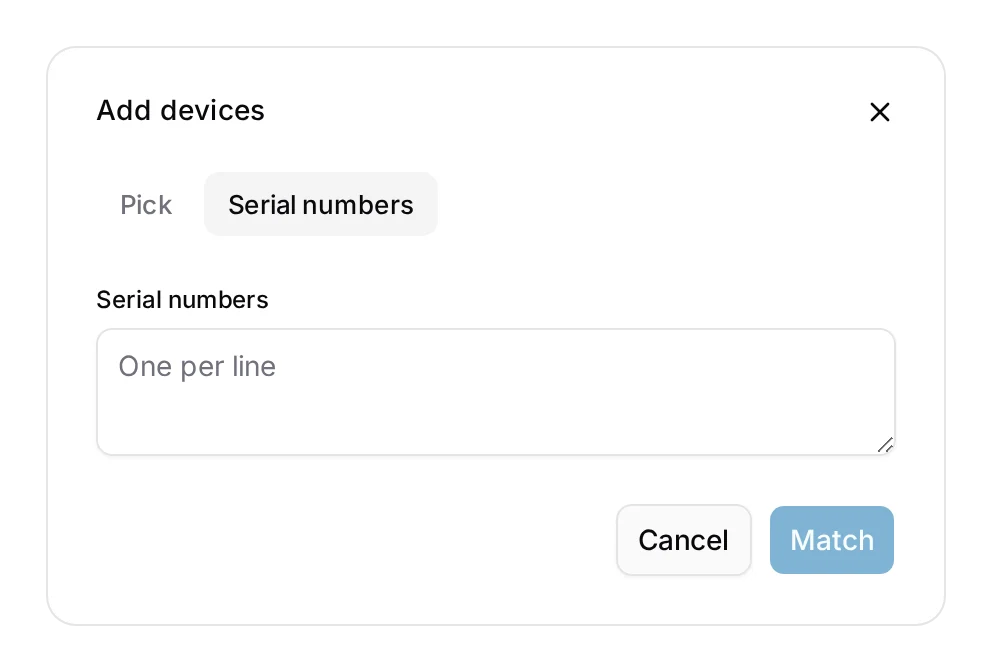 Add devices by serial number, one per line.